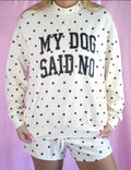 My Dog Said NO