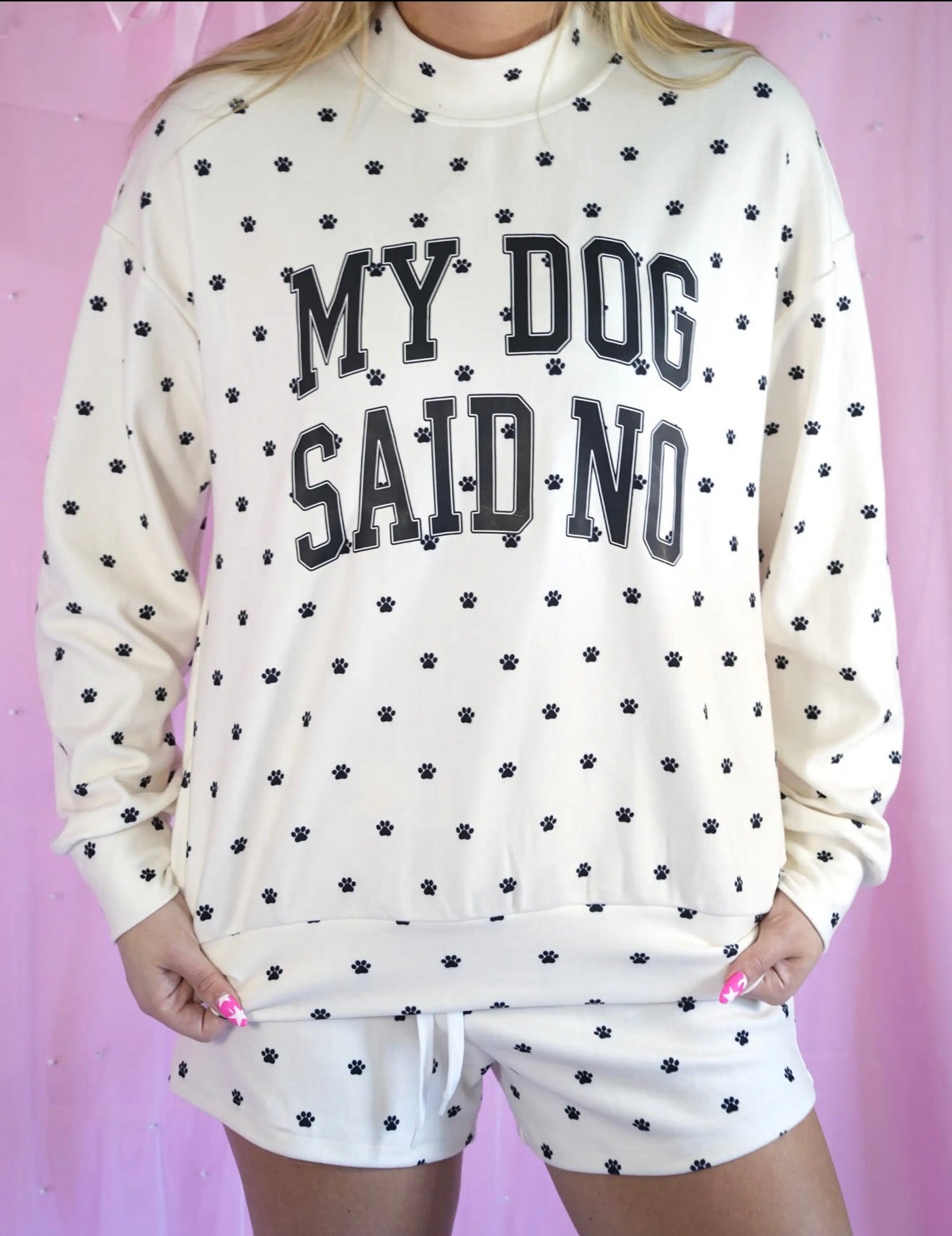 My Dog Said NO